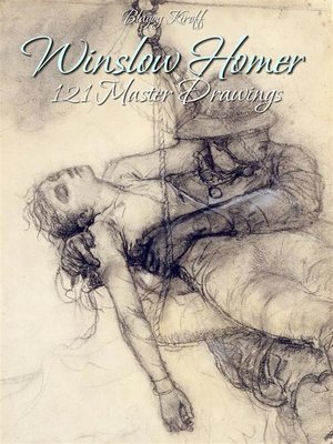 cover image of Winslow Homer--121 Master Drawings